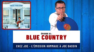 Episode 12 - Blue Country - hommage à Joe Dassin