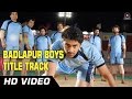 Badlapur Boys Official Video HD | Badlapur Boys | Annu Kapoor, Nisshan Nanaiah