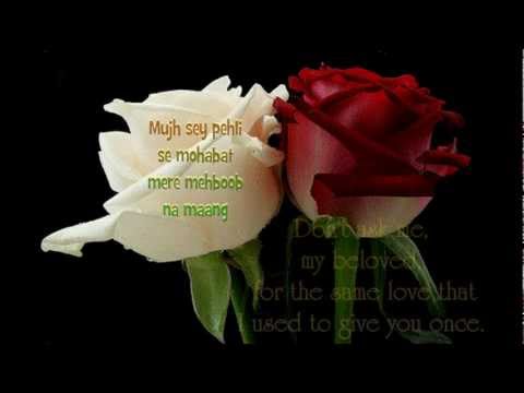 Mujhse Pehli Si Mohabbat Mere Mehboob...