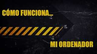 Trabajo de Tecnología: Cómo funciona.... Mi ordenador