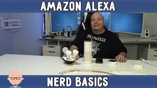 Nerd Basics - Amazon Alexa Device Setup And Commands