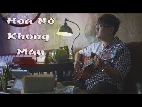 Hoa Nở Không Màu ( Hoài Lâm ) | Anh Khoa Cover