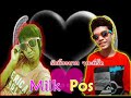 Pos ♥ Milk ช่วงเวลาที่ดีที่สุด