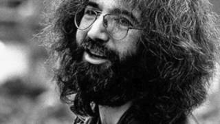 Watch Jerry Garcia It Must Have Been The Roses video