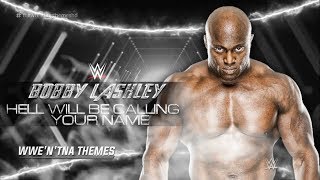 Watch Bobby Lashley Hell Will Be Calling Your Name video