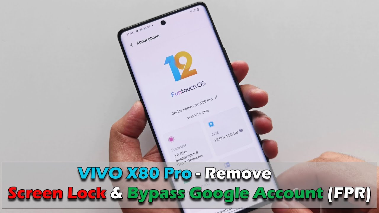 VIVO X80 Pro – Remove Screen Lock & Bypass Google VIVO X80 Pro – Remove Screen Lock & Bypass Google