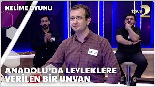 Anadolu’da leyleklere verilen bir unvan | Kelime Oyunu