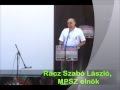 2013 10 27 Bácstopolya   szimpátiatüntetés  önrendelkezést a magyaroknak   Rácz Szabó László MPSZ