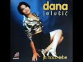 Dana jelusic Ja hocu tebe samo za sebe