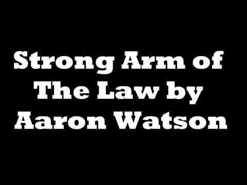 Strong Arm Of The Law Video