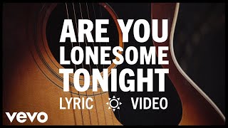 Watch Elvis Presley Are You Lonesome Tonight video