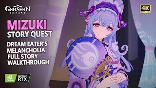 Mizuki Story Quest Full Walkthrough 4K 60Fps Dream Eaters Melancholia Genshin Impact 5.4