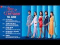 Pyar Ke Do Naam - Full Album | Bhavya Sachdeva, Ankita Sahu, Achal Tankwal