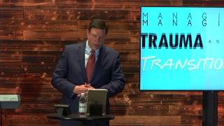 Managing Trauma and Transition (Part 1 of 3)