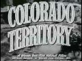Now! Colorado Territory (1949)