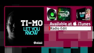 Ti-Mo - Let You Know (Radio Edit)