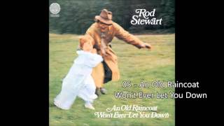 Watch Rod Stewart An Old Raincoat Wont Ever Let You Down video