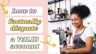 How to Factually Dispute a VALID Account on a Credit Report | Credit Sweep Tips