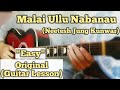 Malai Ullu Nabanau - Neetesh Jung Kunwar | Guitar Lesson | Easy Chords |