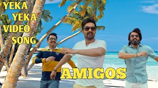 Yeka Yeka Video Song Amigos Nandamuri Kalyan Ram