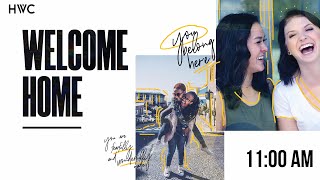 Welcome to HWC! | ONLINE 9AM SERVICE