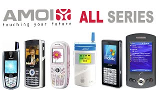 All Amoi Phones  Evolution