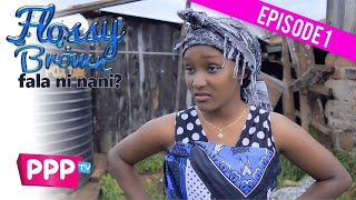Flossy Brown EP 1: FALA NI NANI? Flossy Brown EP 1: FALA NI NANI?
