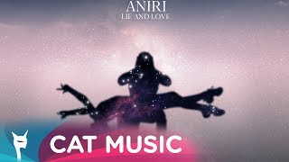Aniri - Lie And Love
