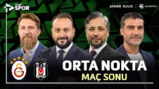 Galatasaray 1-1 Beşiktaş Orta Nokta