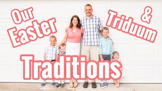 Our HOLY WEEK and Easter TRADITIONS || Catholic Family Living #Easter