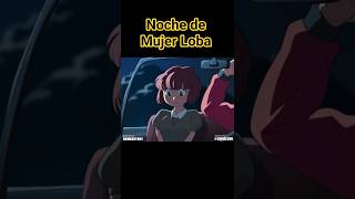 Noche De Mujer Loba