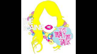 Watch Maine The Way We Talk video