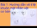 Hướng dẫn vẽ tỉ lệ chuẩn khuôn mặt Nhân Vât - Hướng dẫn vẽ ANIME- Manga - Bài 1