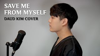 (Türkçe) Harris J - Save Me From Myself (cover by Daud Kim)