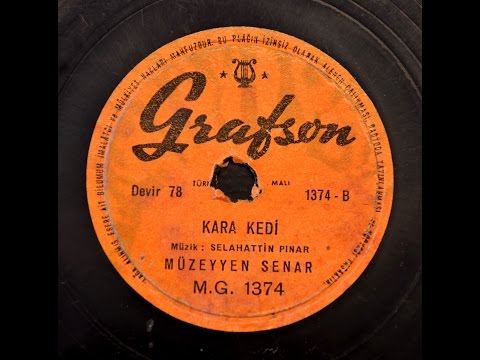 Müzeyyen Senar - Kara Kedi (Ne Demiştin Niçin Caydın Sözünden)- GERÇEK TAŞ PLAK KAYDI