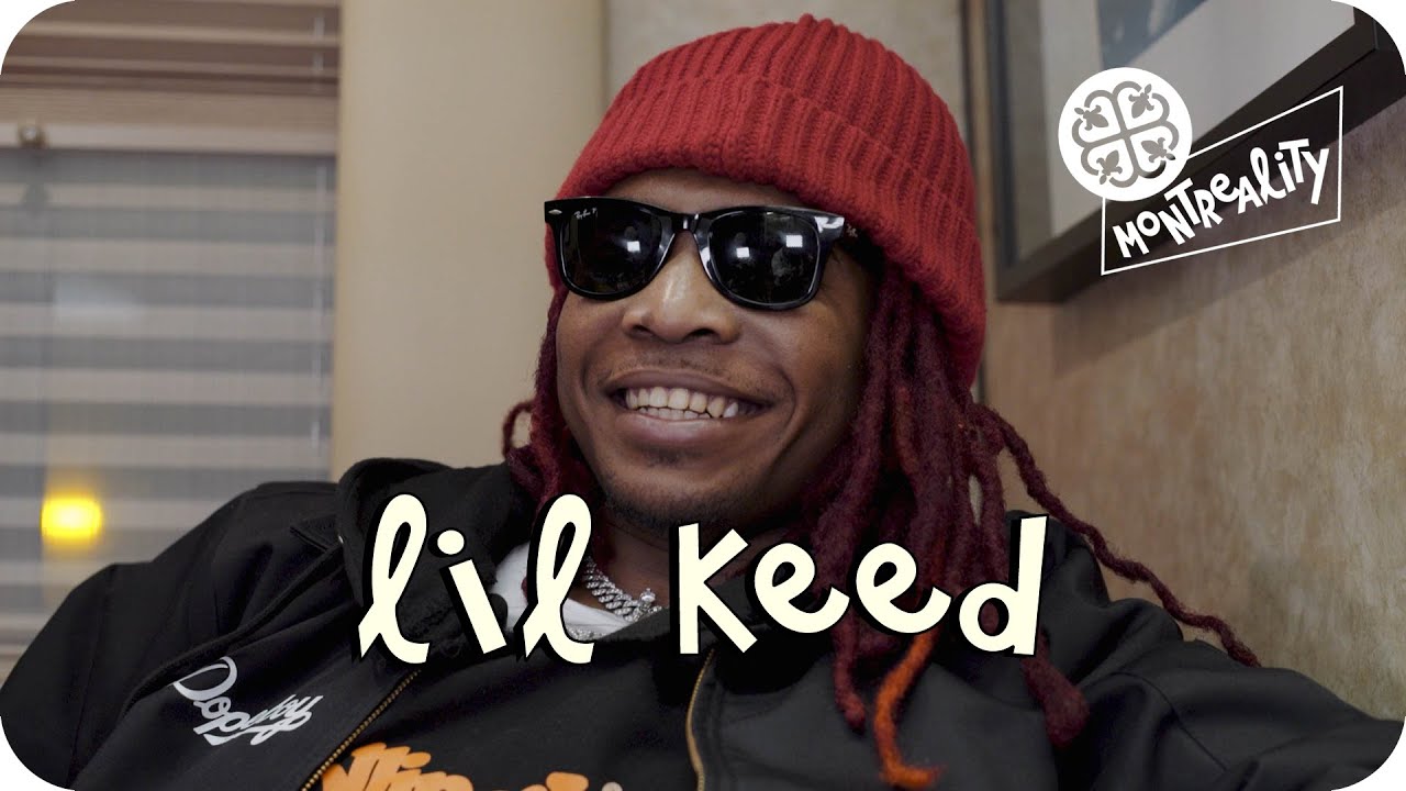 Lil Keed x MONTREALITY ⌁ Interview