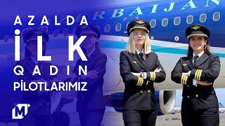 Azərbaycan Hava Yolları aviaşirkətində ilk qadın pilotlar işə başlayıb