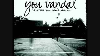 Watch You Vandal Once video