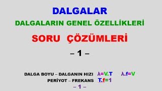 10.Sınıf Dalgalar Genel Özellikleri Periyot Frekans Dalga Boyu Dalganın Hızı Soru Çözümü -1