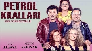 Petrol Kralları Türk Filmi | Restorasyonlu | ZEKİ ALASYA | METİN AKPINAR