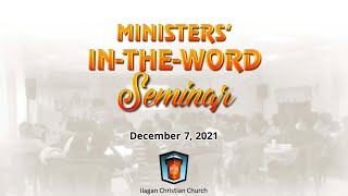 Ministers InTheWord Seminar 12 7 21 Part 1