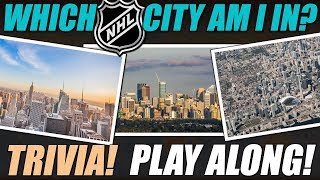 Which NHL City Am I In? TRIVIA!