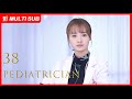 【MULTI SUB】Pediatrician EP38 | Luo Yun Xi, Sun Yi, Ling Xiao Su, Zeng Li | A new doctor's journey