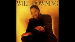 Watch Will Downing So You Wanna Be My Lover video