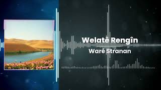 Welatê Rengîn - Warê Stranan