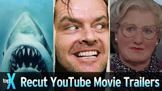 Top 10 YouTube Recut Movie Trailers - TopX