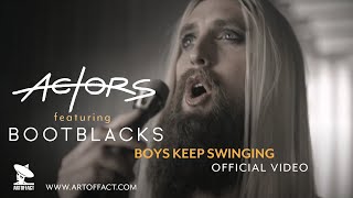 Actors & Bootblacks Ft. Leathers - Boys Keep Swinging