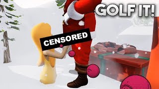 PERO QUE HACES PAPA NOEL!!!! GOLF IT!