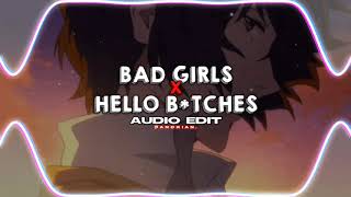 bad girls x hello bitches 「m.i.a. & cl」 // audio edit