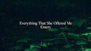Watch Emery Everything That She Offered Me video